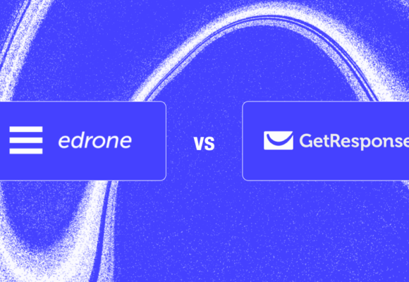 Edrone or GetResponse: Is It Worth Betting on a Niche Solution?